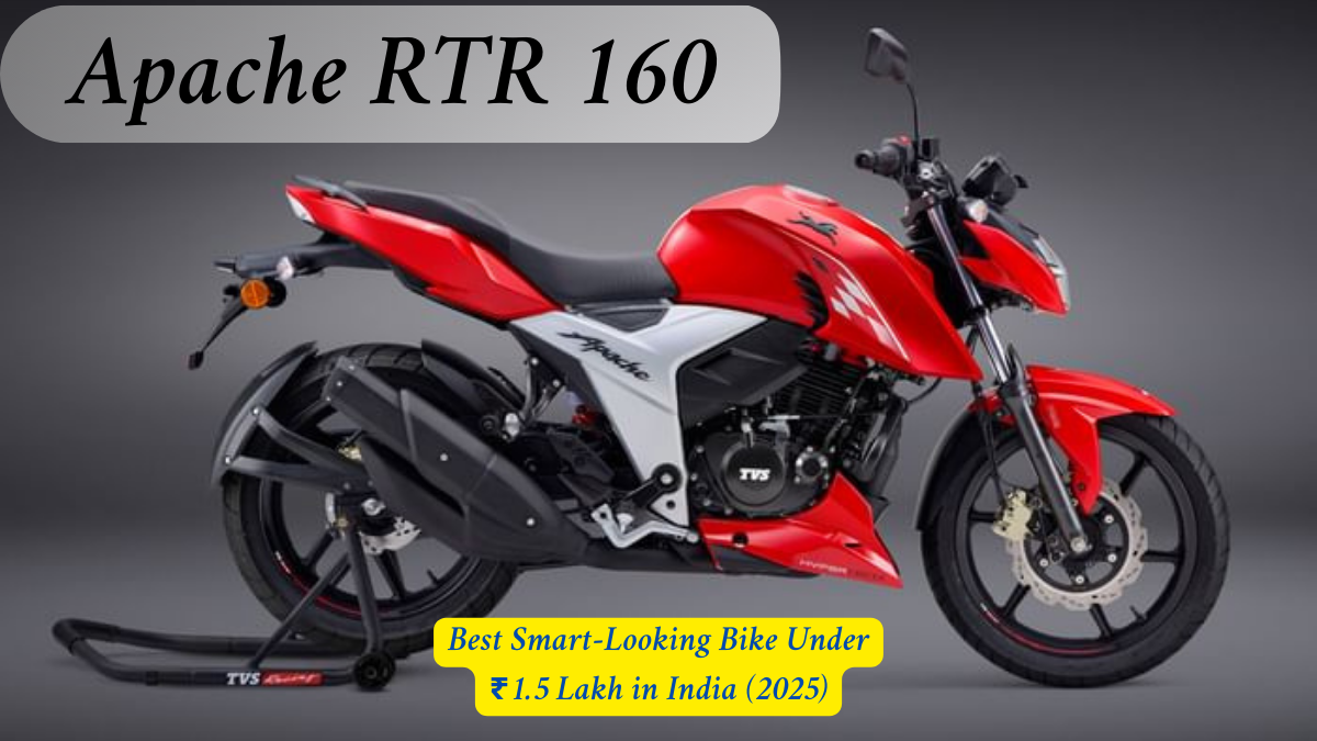 TVS Apache RTR 160: Best Smart-Looking Bike Under ₹1.5 Lakh in India (2025)
