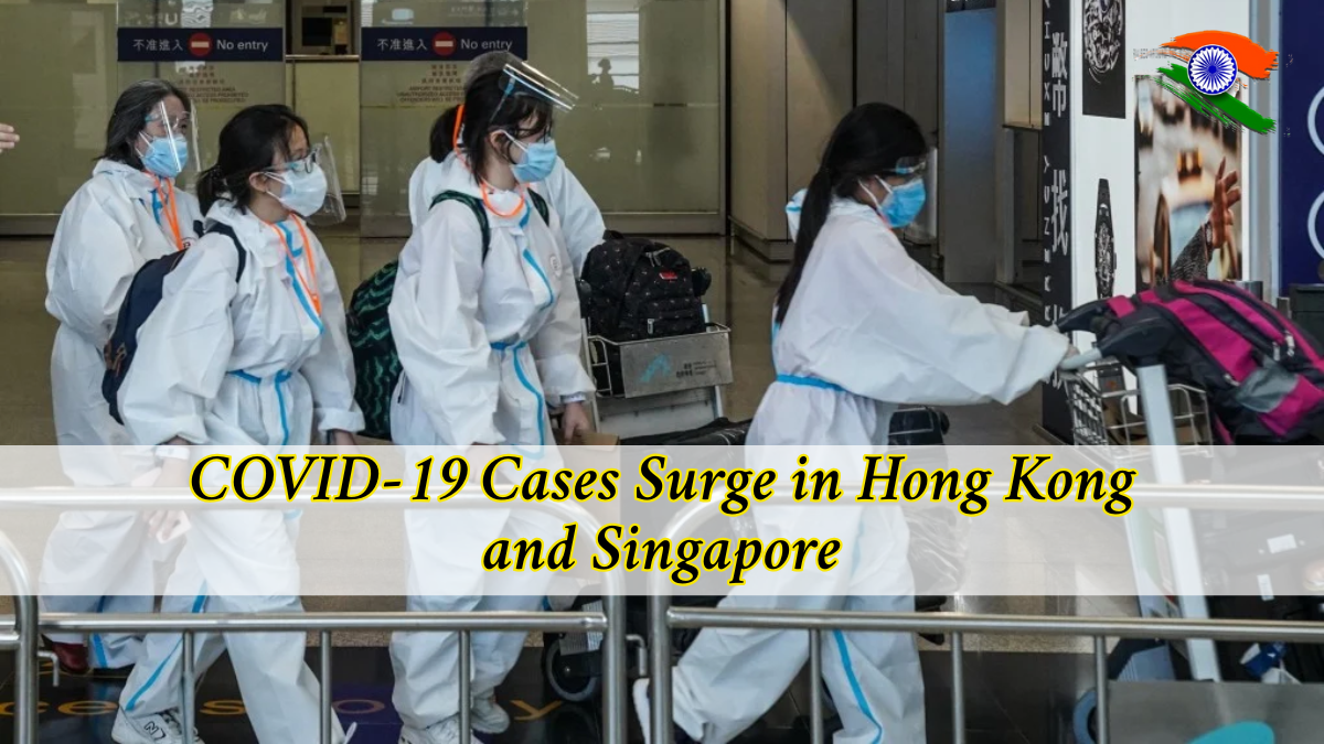 COVID-19 Cases Surge in Hong Kong and Singapore