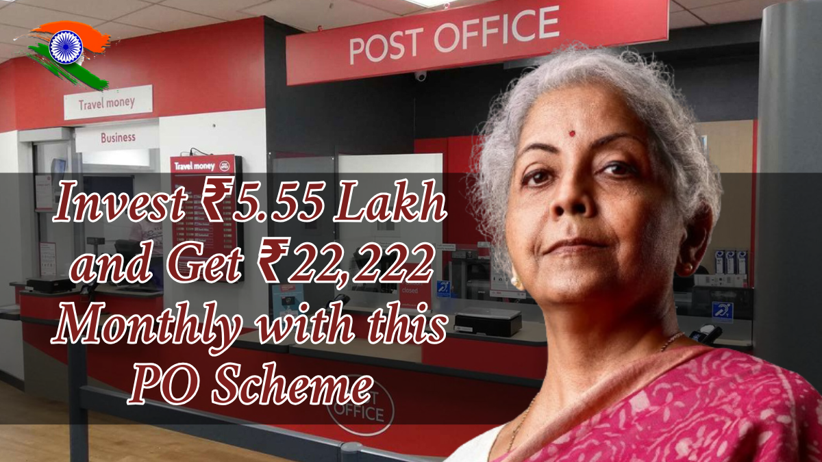 Invest ₹5.55 Lakh and Get ₹22,222 Monthly – Post Office MIS Explained