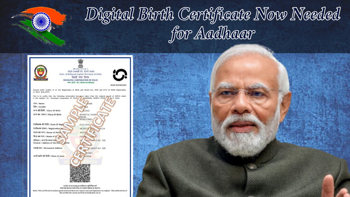 New Govt Guidelines: Digital Birth Certificate Now Needed for Aadhaar, Voting & Education