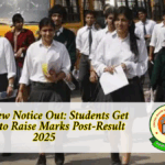 CBSE New Notice Out: Students Get Chance to Raise Marks Post-Result 2025