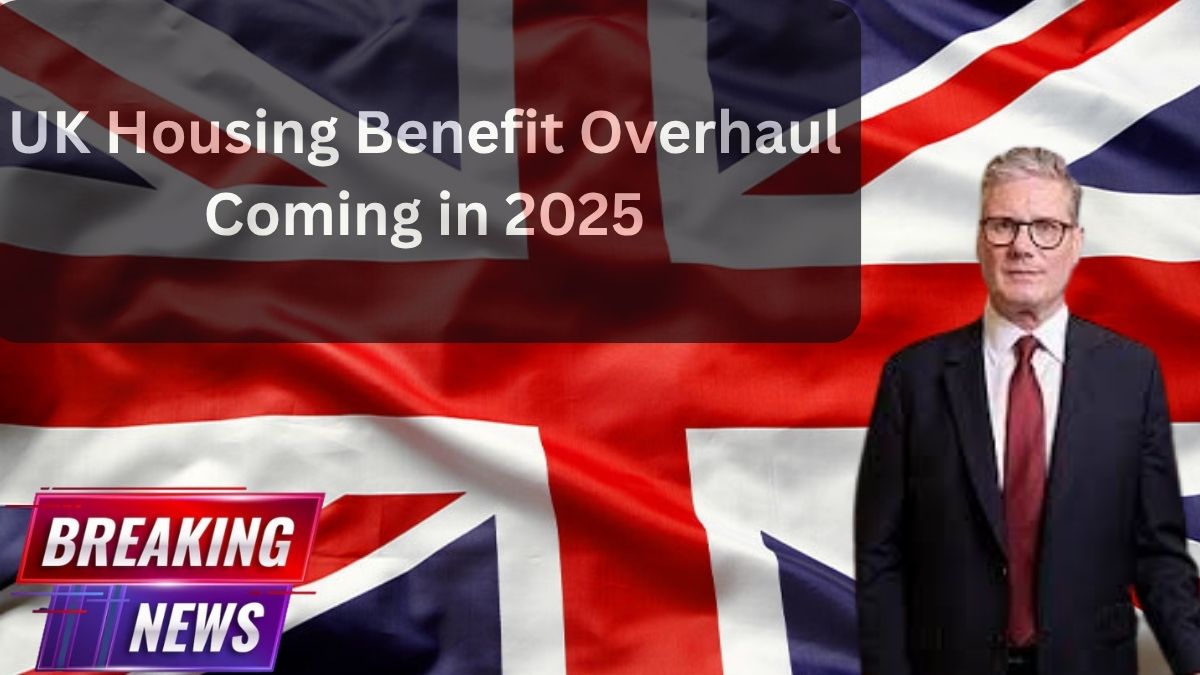 UK-Housing-Benefit-Overhaul-Coming-in-202